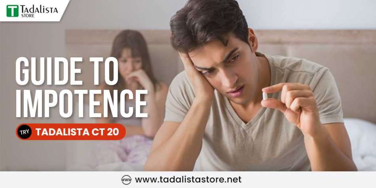 Tadalista CT 20 - Guide To Impotence