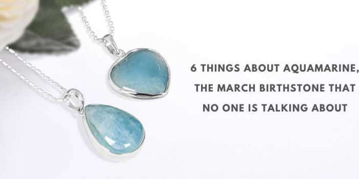 Six Things About Aquamarine - The March Birthstone