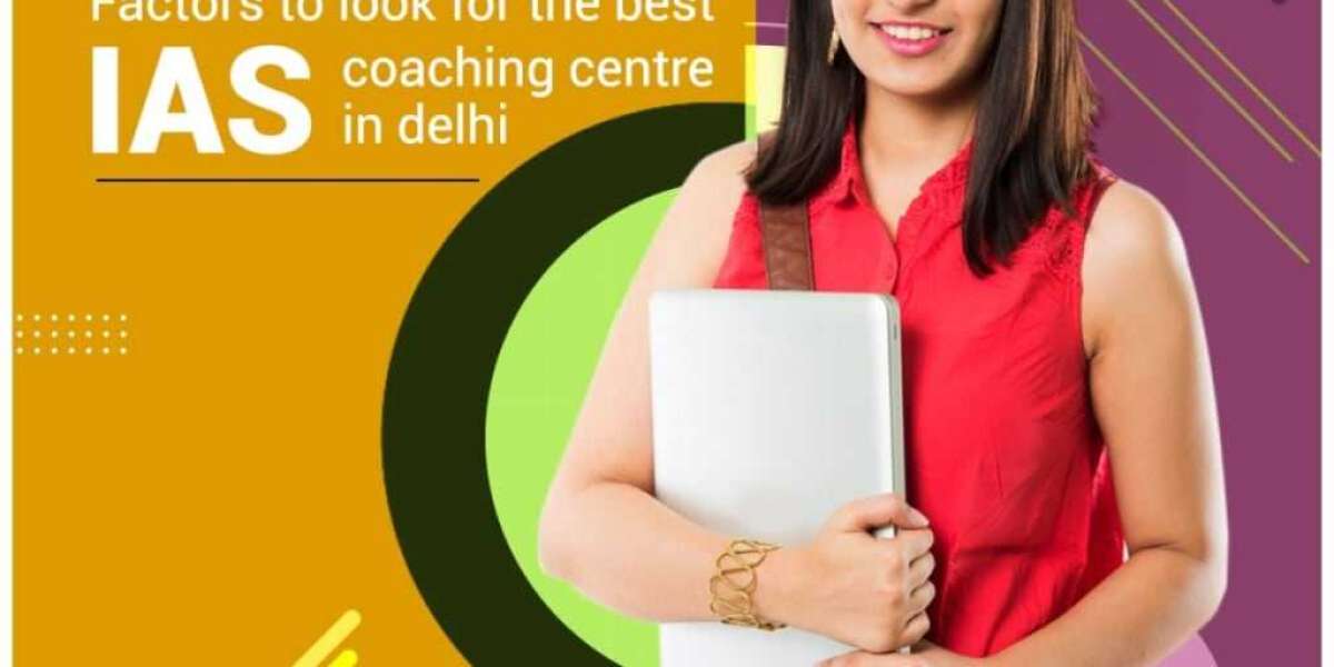 Factors to Look For In Best IAS Coaching In Delhi