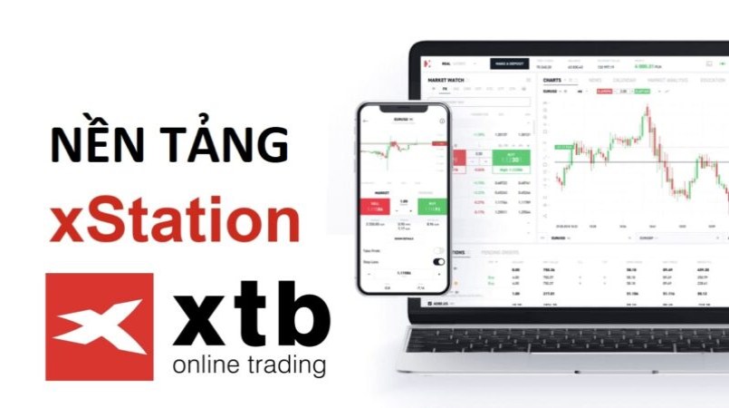 xStation là gì? Cách sử dụng nền tảng xStation trên sàn XTB