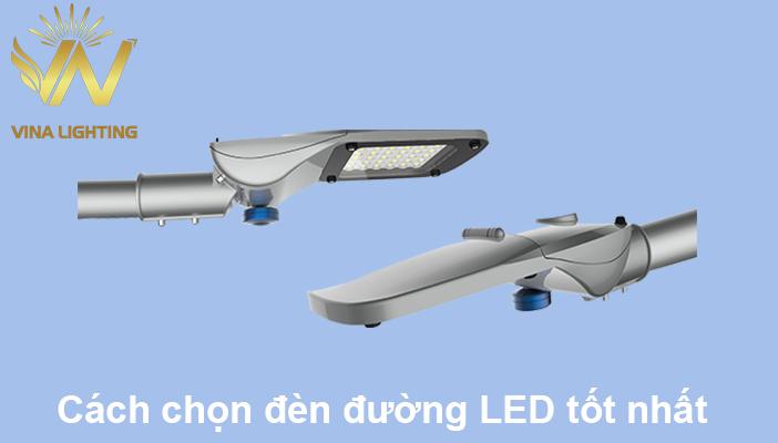 Cách chọn đèn đường LED tốt nhất - Vina Lighting