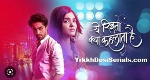 Watch Yrkkh Today Full Episode Online Star Plus - Desi Serials