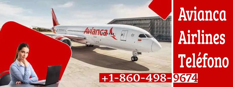 Avianca Numero de Telefono en Español +1-860-498-9674