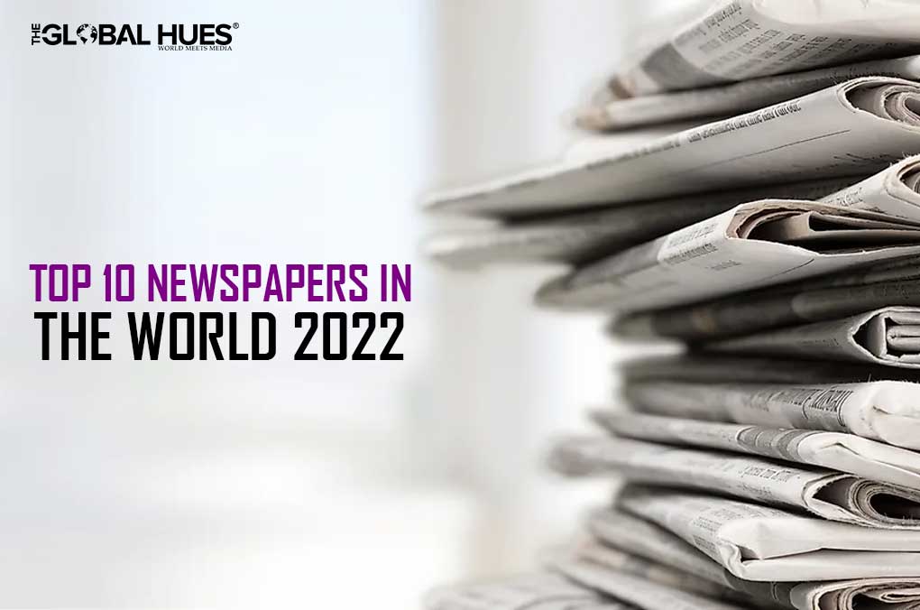 TOP 10 NEWSPAPERS IN THE WORLD | The Global Hues