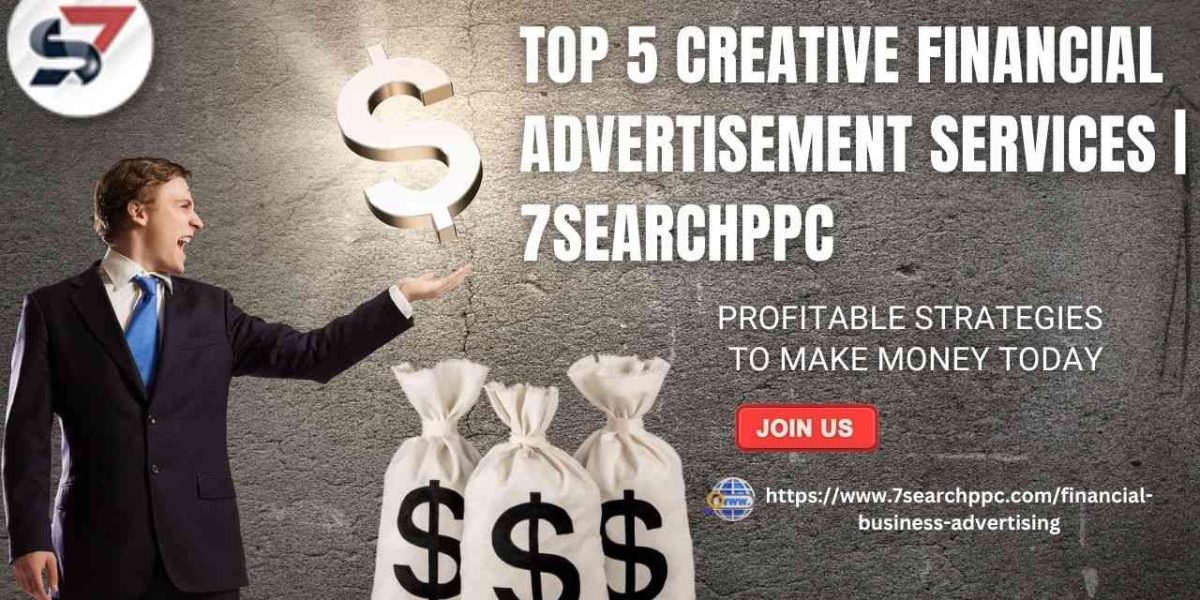 Top 5 Creative Financial Advertisement Services| 7SearchPPC