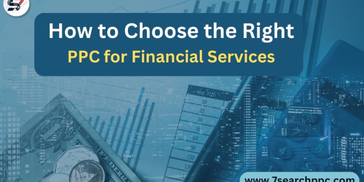 How to Choose the Right PPC for Financial Services