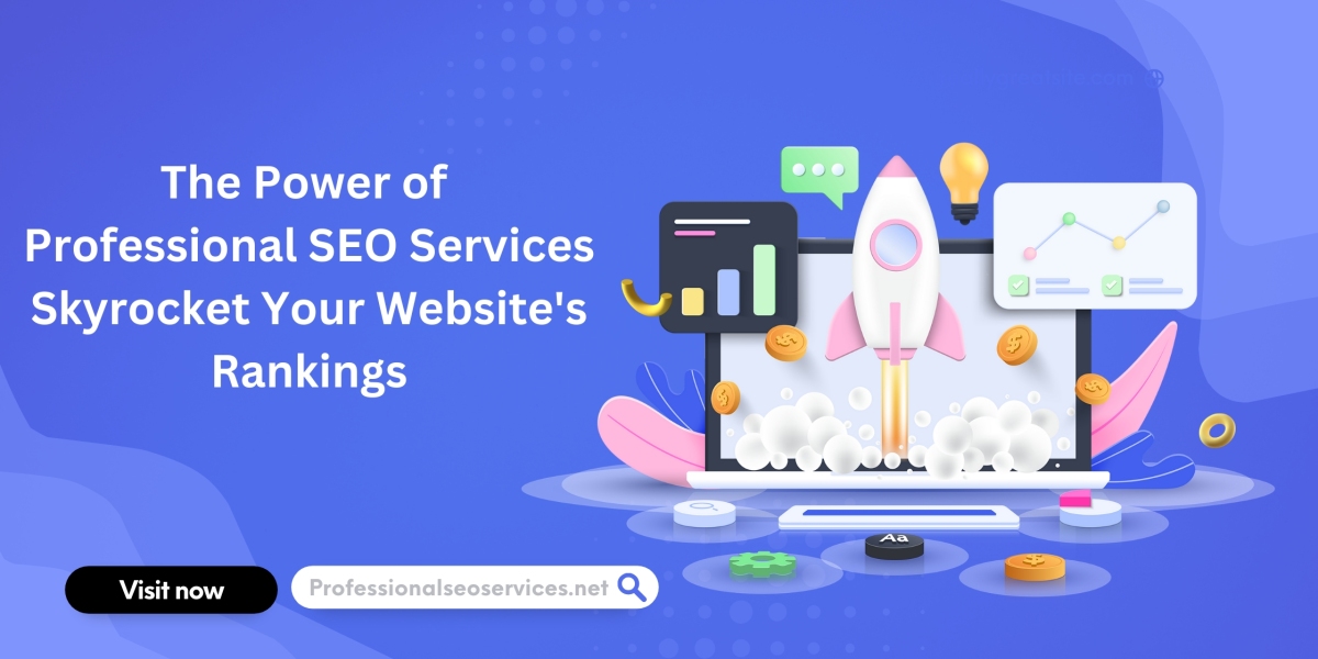 The Power of Professional SEO Services: Skyrocket Your Website's Rankings