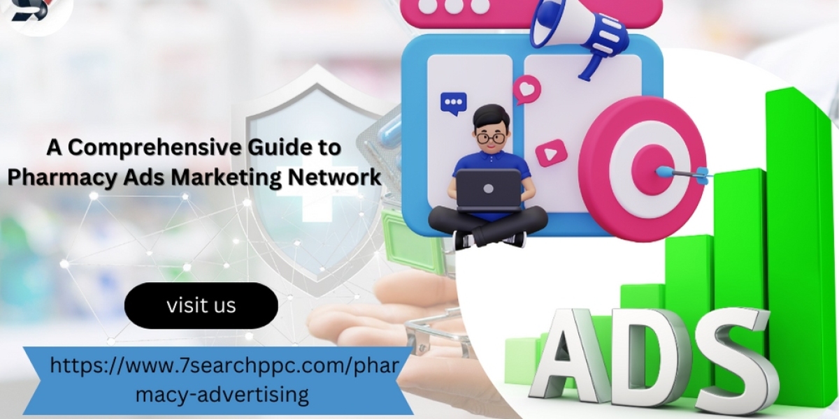 A Comprehensive Guide to Pharmacy Ads Marketing Network