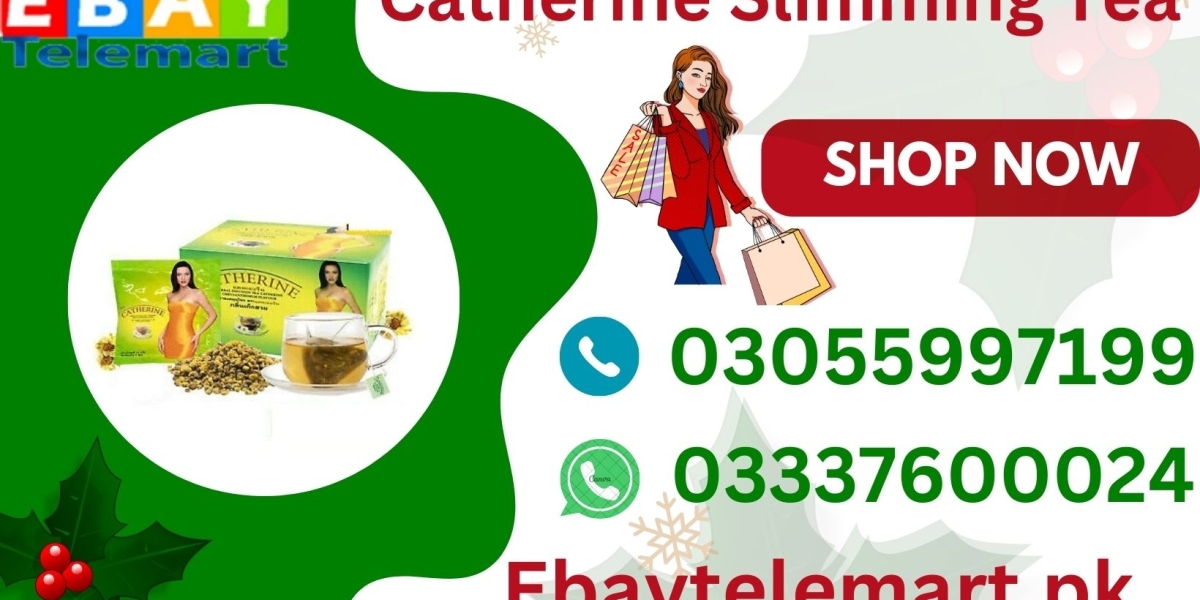 Catherine Slimming Tea in Pakistan | 03055997199 | Lahore