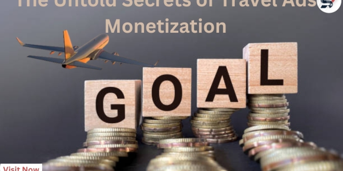 The Untold Secrets of Travel Ads Monetization