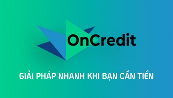 OnCredit Thuộc Công Ty Nào? Vay OnCredit Có Uy Tín Không