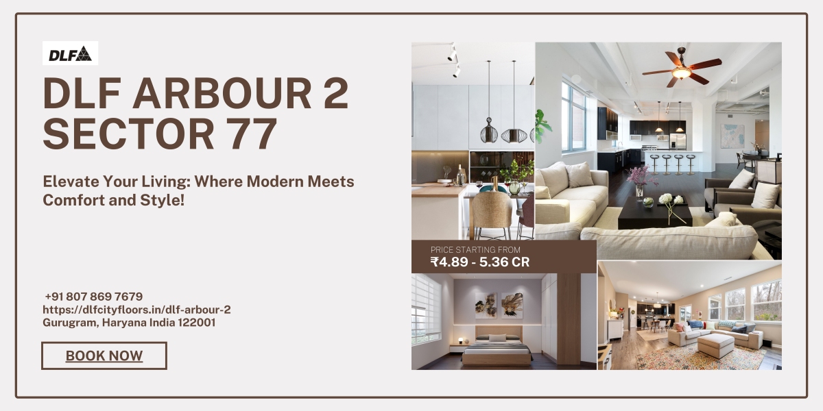 Dlf Arbour 2 Sector 77 | Dlf Arbour 2 | DLFCityFloors