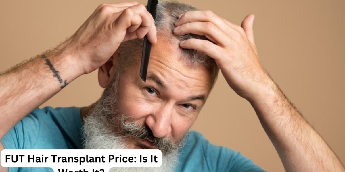 FUT Hair Transplant Price: Is It Worth It?