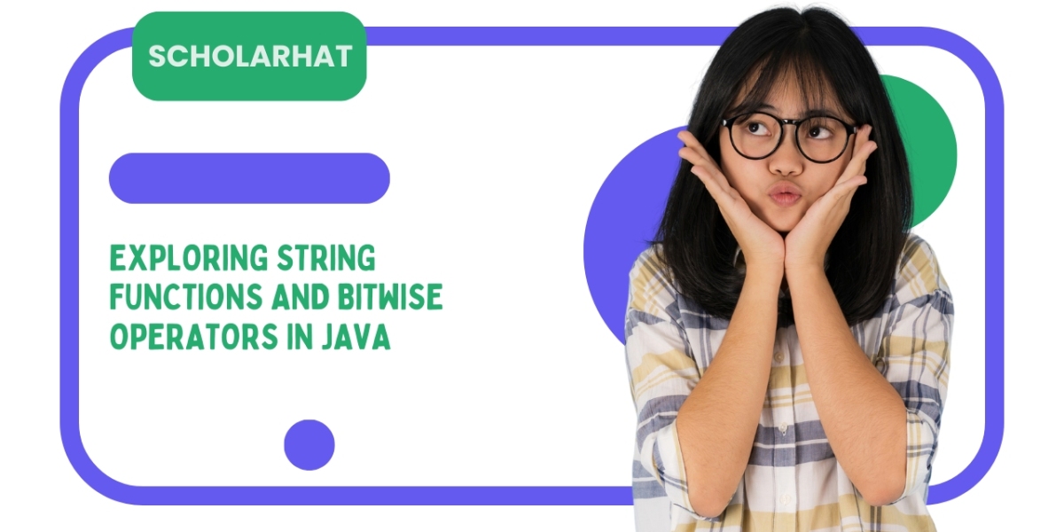 Exploring String Functions and Bitwise Operators in Java