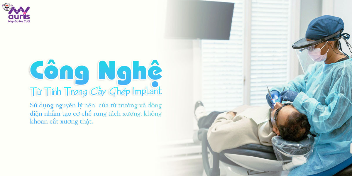 Công nghệ từ tính trong cấy ghép implant giảm rủi ro