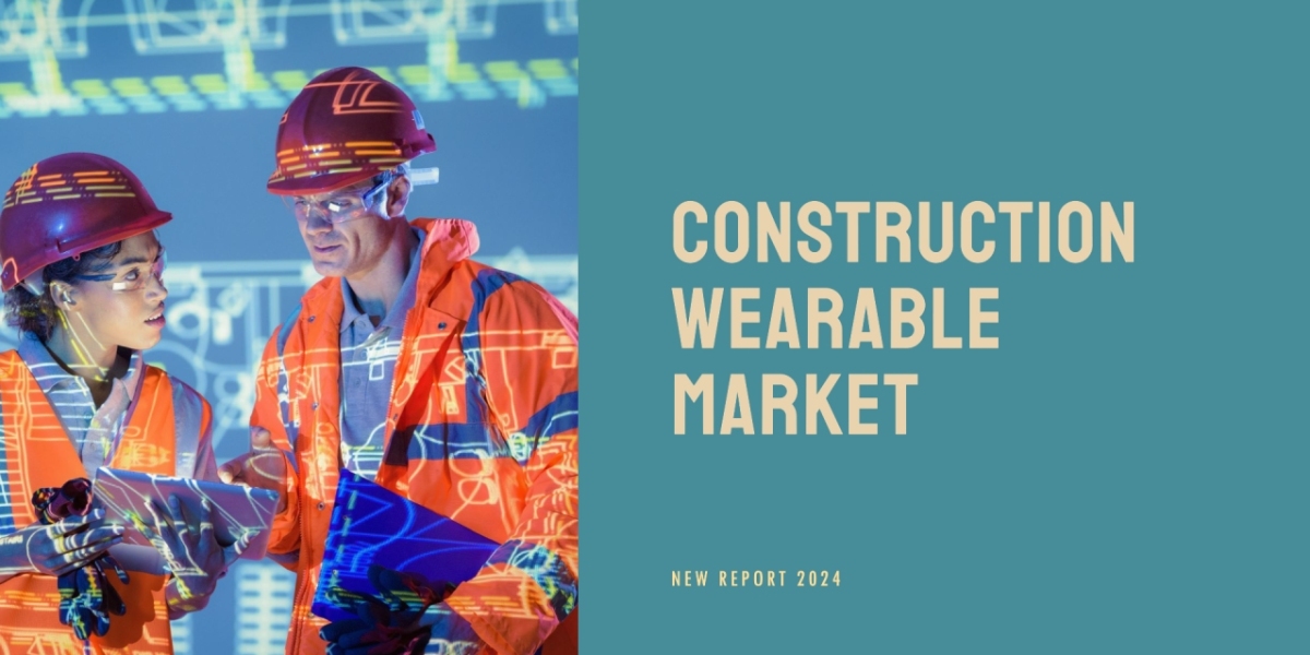 Construction Wearables Market: A Comprehensive Look at Technologies Driving Growth to 2031