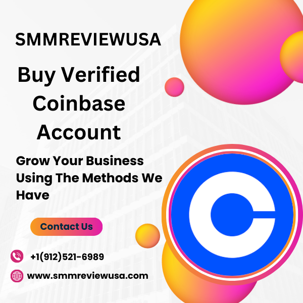 Buy Verified Coinbase Account - 100% Best Fully KYC Verified