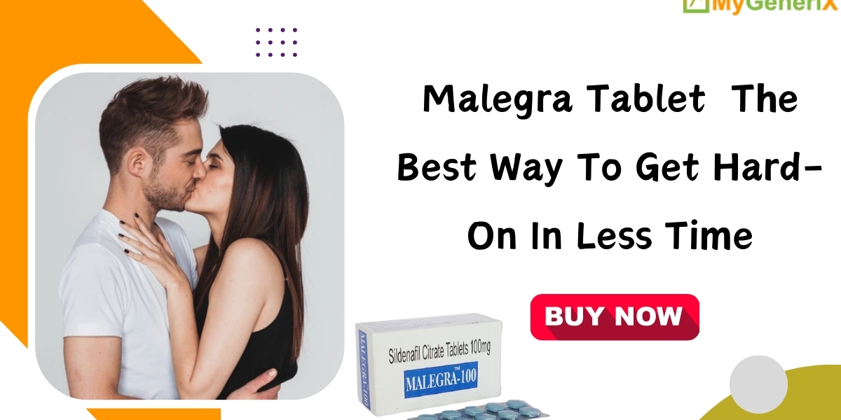 Take A Help Of Malegra Tablets For Treating Male Sexual Impotence