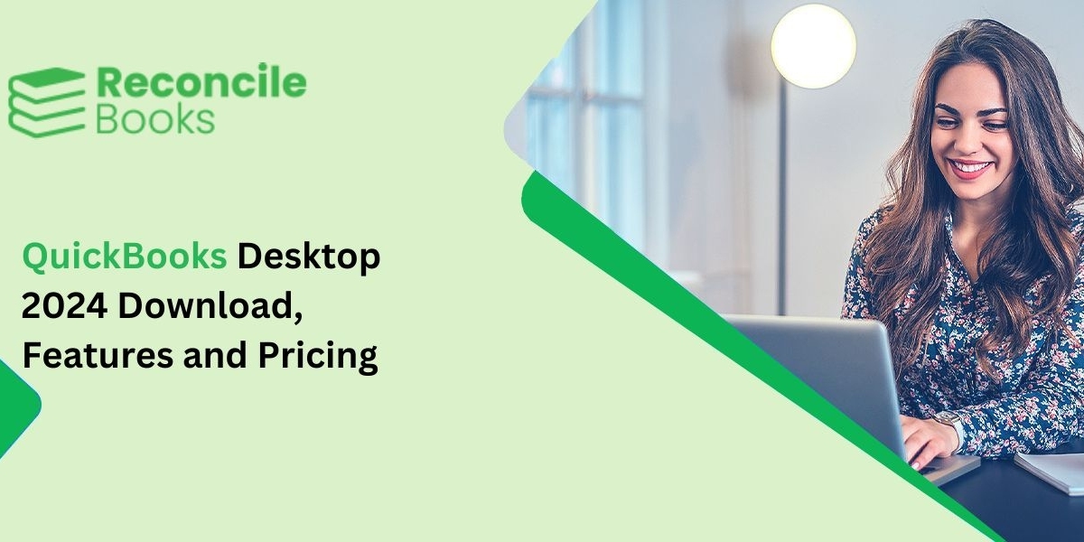 What is QuickBooks Desktop 2024 and How to Download it?