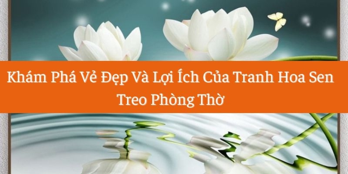 Vẻ Đẹp Và Lợi Ích Của Tranh Hoa Sen Treo Phòng Thờ