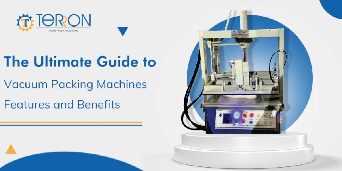 The Ultimate Guide to Vacuum Packing Machines: Features and Benefits