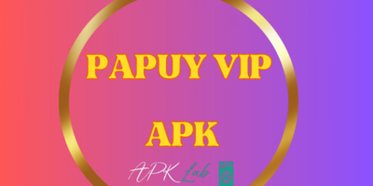 Exploring Papuy VIP APK: A Comprehensive Guide