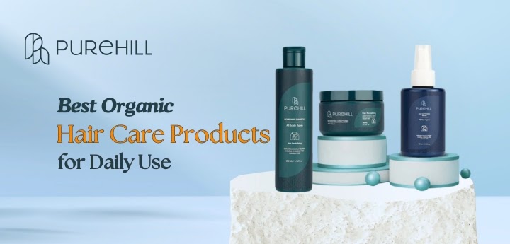 Best Organic Hair Care Products for Daily Use