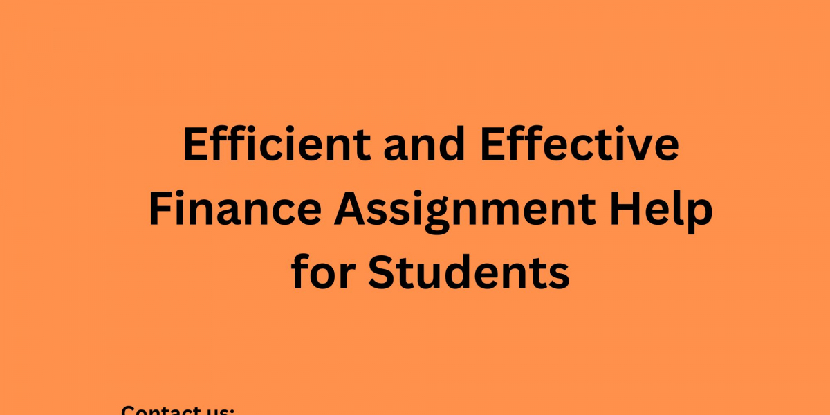 Efficient and Effective Finance Assignment Help for Students