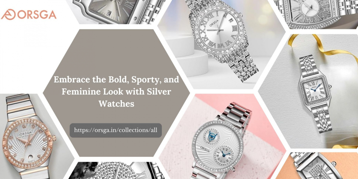 Embrace the Bold, Sporty, and Feminine Look with Silver Watches