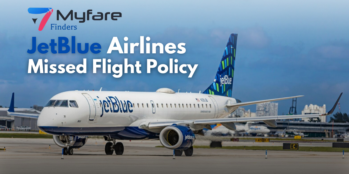 JetBlue Missed Flight Policy