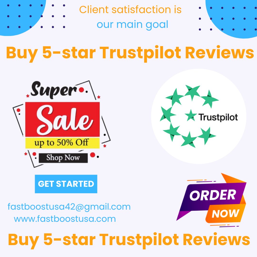 Buy 5-star trustpilot reviews - Boost Your Online Reputation