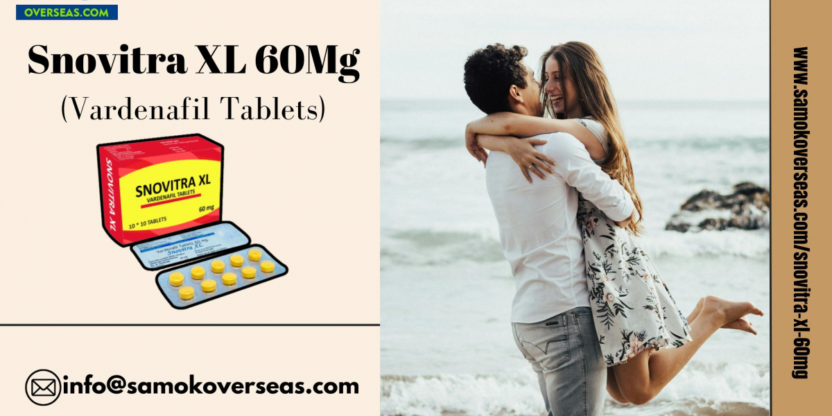 Snovitra XL 60mg: A Flawless Medication to Boost Sensual Performance