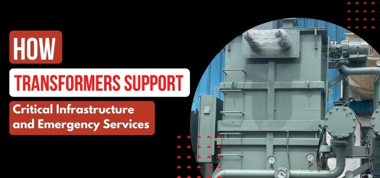 How Transformers Support Critical Infrastructure & Emergency