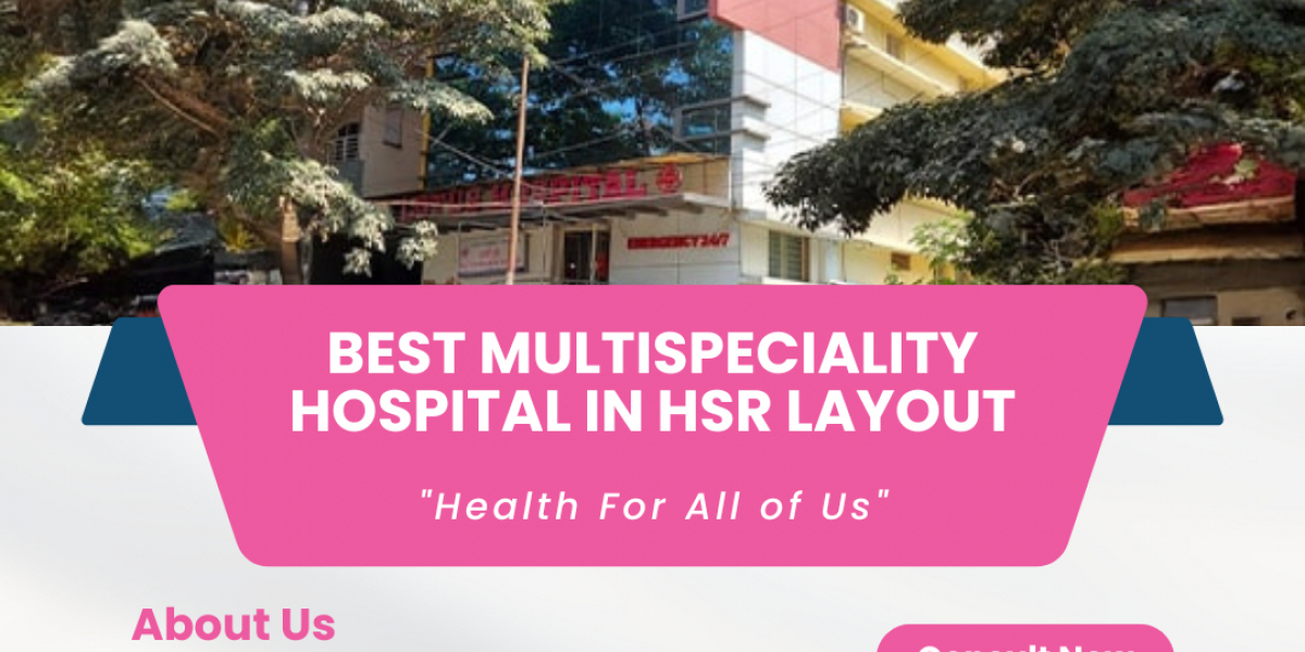 Best Multispeciality Hospital In HSR Layout