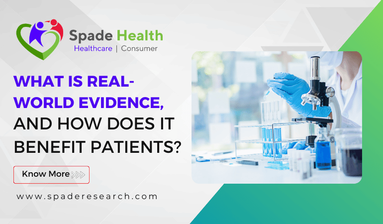 What is real-world evidence, and how does it benefit patients?