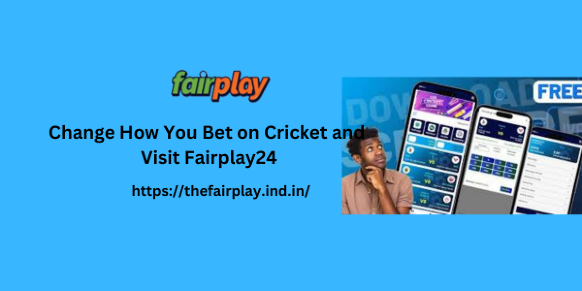 Change How You Bet on Cricket and Visit Fairplay24