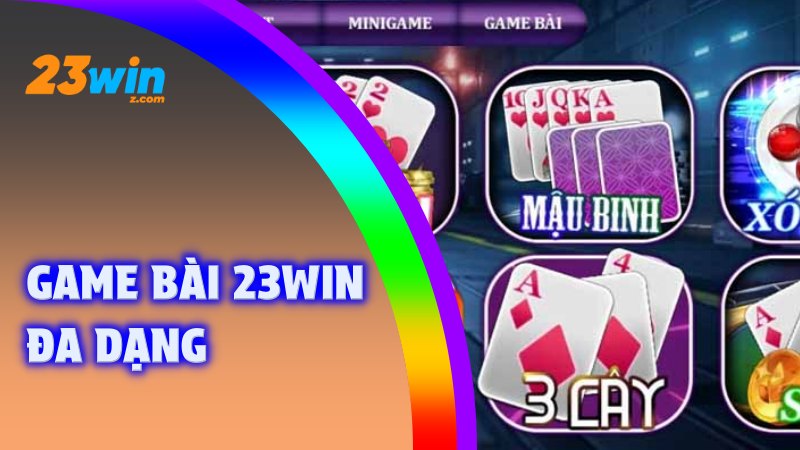 Game Bài 23WIN Và Tất Tần Tật Thông Tin Tân Thủ Cần Biết