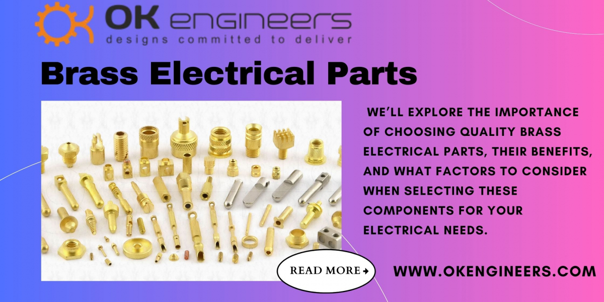 The Hidden Benefits of Using Brass Electrical Parts in Your Home and Industry