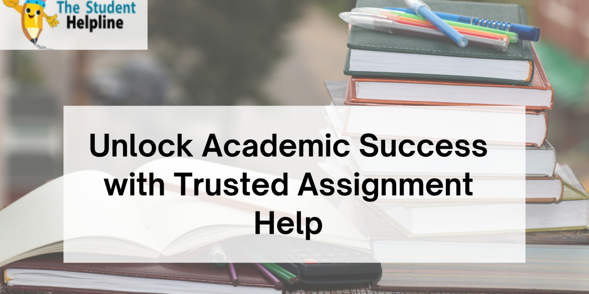 Unlock Academic Success with Trusted Assignment Help