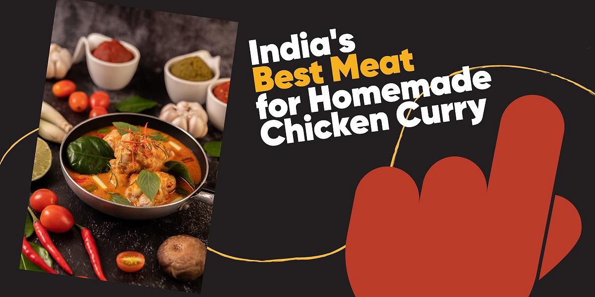 Best Meat for Homemade Chicken Curry in India