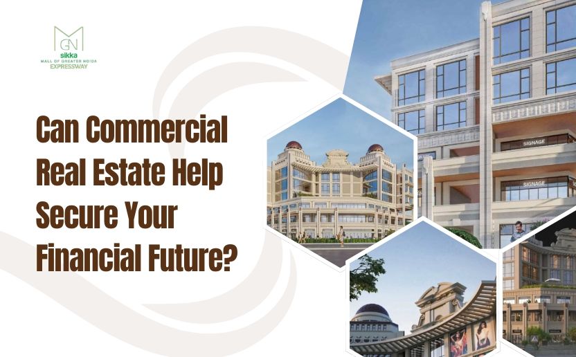 Can Commercial Real Estate Help Secure Your Financial Future?