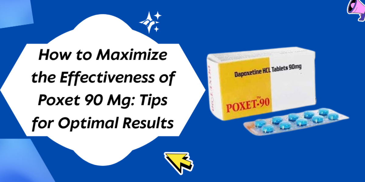 How to Maximize the Effectiveness of Poxet 90 Mg: Tips for Optimal Results