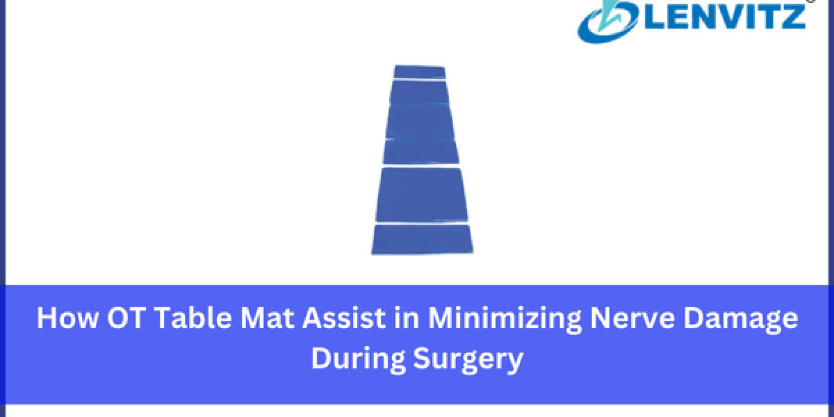 How OT Table Mat Assist in Minimizing Nerve Damage During Surgery