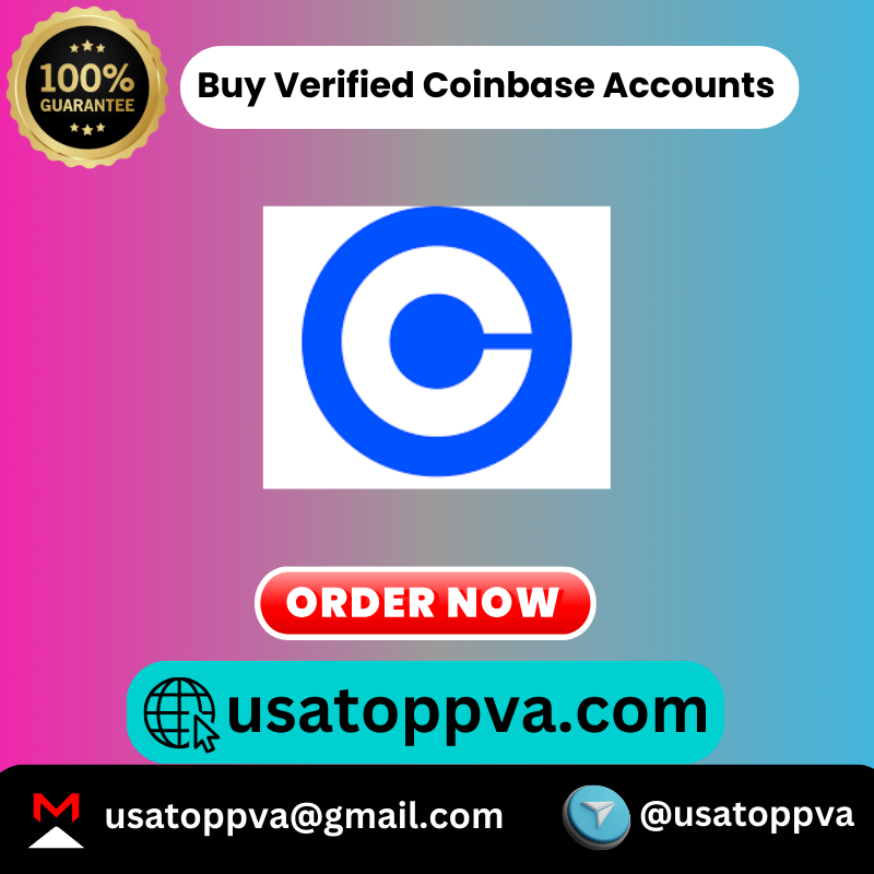 Buy Verified Coinbase Account - 100% Phone Verified USA,UK