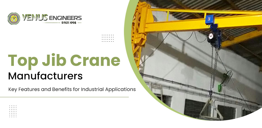 Top Jib Crane Manufacturers: Key Features and Benefits for Industrial Applications