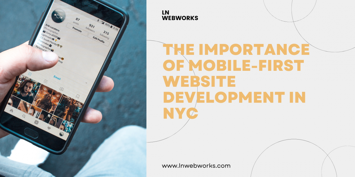 The Importance of Mobile-First Website Development in NYC