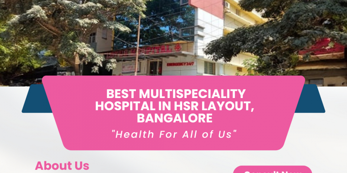 Best Multispeciality Hospital In HSR Layout, Bangalore