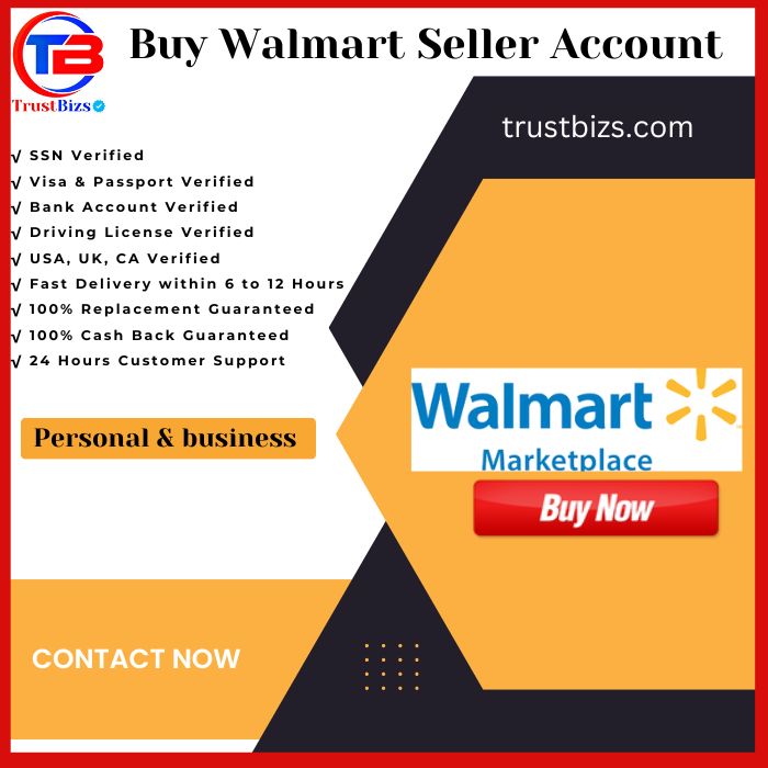 Buy Walmart Seller Account - 100% Safe & Full Verified Acc