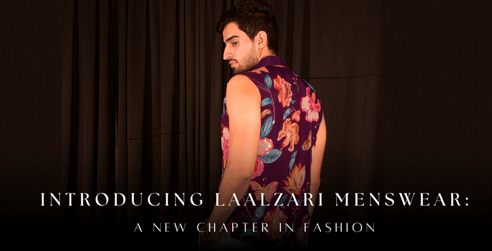 Introducing Laalzari Menswear: A New Chapter in Fashion