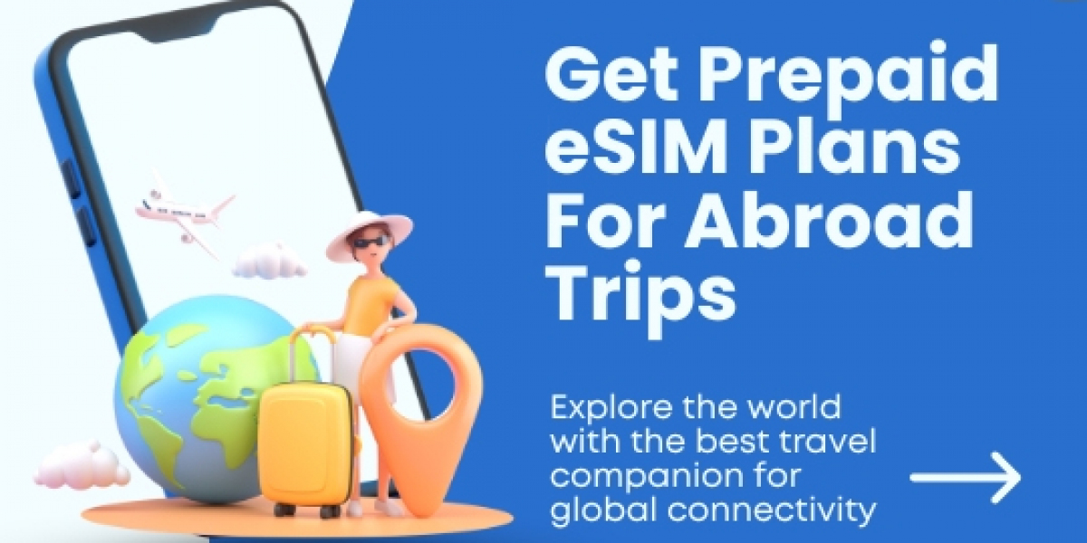 Get Prepaid eSIM Plan For Your Next Trip Abroad